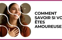 💘 Test : Comment savoir si vous êtes amoureuse ? 