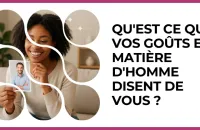 💘 Test : Qu'est ce que vos goûts en matière d'homme disent de vous ? 