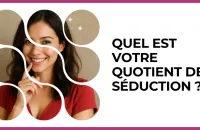 💘 Test : Quel est votre quotient de séduction ? 