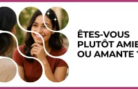 ❤️ Test : Êtes-vous plutôt amie ou amante ? 