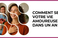 ❤️ Test : Comment sera votre vie amoureuse dans un an ? 