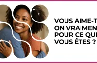 💖 Test : Vous aime-t-on vraiment pour ce que vous êtes ? 
