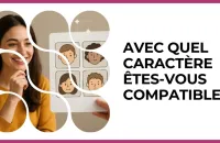 ❤️ Test : Avec quel caractère êtes-vous compatible ? 