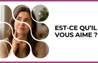 Test - Est-ce qu’il vous aime ?