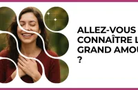 💖 Test : Allez-vous connaître le Grand Amour ? 