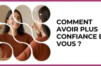 💪 Test : Comment avoir plus confiance en vous ? 