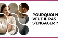 💔 Test : Pourquoi ne veut il pas s’engager ? 