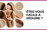 💘 Test : Êtes-vous facile à séduire ? 