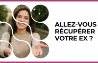 ❤️‍🩹 Test : Allez-vous récupérer votre ex ? 