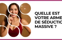 💘 Test : Quelle est votre arme de séduction massive ? 