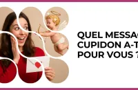 💘 Test : Quel message Cupidon a-t-il pour vous ? 