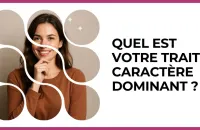 🌟 Test : Quel est votre trait de caractère dominant ? 