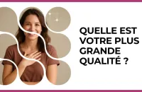 🌟 Test : Quelle est votre plus grande qualité ? 