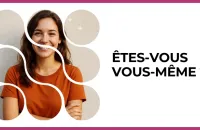 Test - Êtes-vous vous-même ?