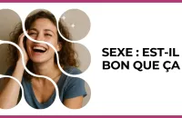 🔥 Test : Sexe : Est-il si bon que ça ? 