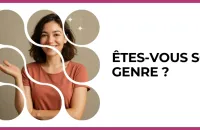 Test - Êtes-vous son genre ?