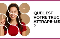 💘 Test : Quel est votre truc attrape-mecs ? 