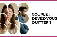 Test - Couple : devez-vous le quitter ?