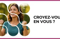 💪 Test : Croyez-vous en vous ? 