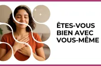 🫶 Test : Êtes-vous bien avec vous-même ? 