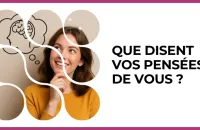 💭 Test : Que disent vos pensées de vous ? 