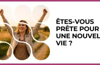 🦋 Test : Êtes-vous prête pour une nouvelle vie ? 