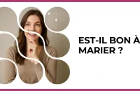 💍 Test : Est-il bon à marier ? 