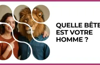 Test - Quelle bête est votre homme ?