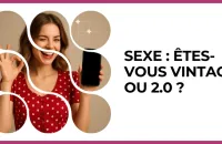 ❤️‍🔥 Test : Sexe : êtes-vous vintage ou 2.0 ? 