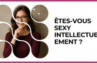 🧠🔥 Test : Êtes-vous sexy intellectuellement ? 