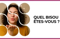 💋 Test : Quel bisou êtes-vous ? 