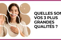 Test - Quelles sont vos 3 plus grandes qualités ?