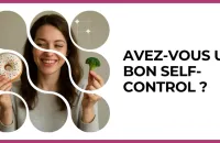 Test - Avez-vous un bon self-control ?