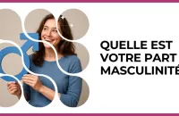 Test - Quelle est votre part de masculinité ?