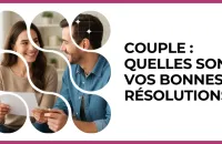Test - Couple : quelles sont vos bonnes résolutions ?