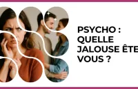 Test - Psycho : quelle jalouse êtes-vous ?