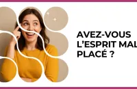 😏 Test : Avez-vous l’esprit mal placé ? 
