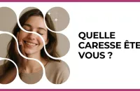 🫶 Test : Quelle caresse êtes-vous ? 