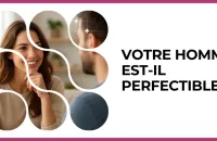 🔧 Test : Votre homme est-il perfectible ? 