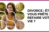 🌱 Test : Divorce : êtes-vous prête à refaire votre vie ? 