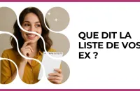 Test - Que dit la liste de vos ex ?