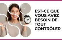 Test - Est-ce que vous avez besoin de tout contrôler ?