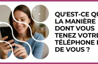 Test - Qu'est-ce que la manière dont vous tenez votre téléphone dit de vous ?