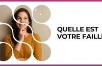 Test - Quelle est votre faille ?