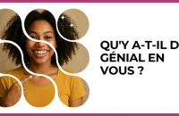 Test - Qu'y a-t-il de génial en vous ?