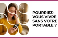 Test - Pourriez-vous vivre sans votre portable ?