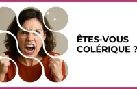 😠 Test : Êtes-vous colérique ? 