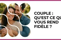 Test - Couple : qu'est ce qui vous rend fidèle ?