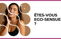 Test - Êtes-vous ego-sensuelle ?