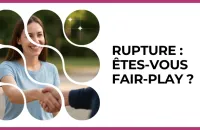 🕊️ Test : Rupture : êtes-vous fair-play ? 